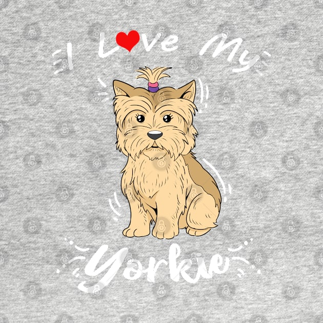 Cute Womens Yorkshire Terrier Gift Girls I Love My Yorkie Print by Linco